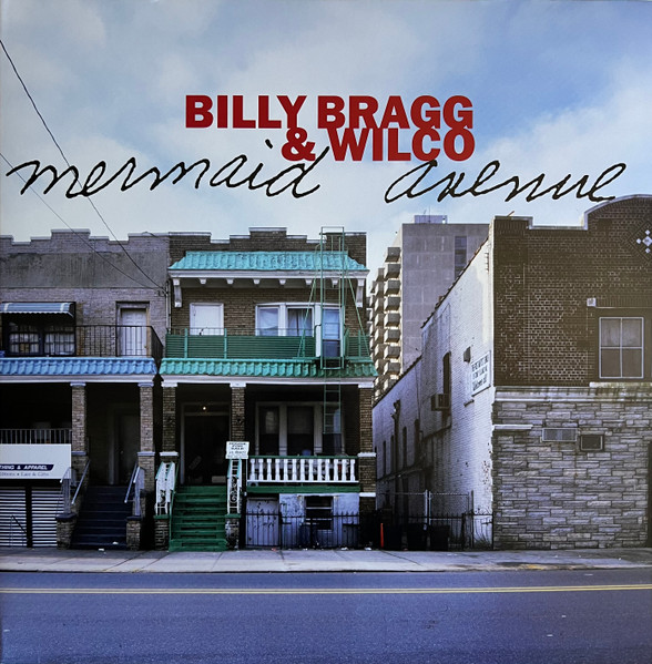 Billy Bragg & Wilco - Mermaid Avenue | Nonesuch (536075-1) - main Billy Bragg & Wilco - Mermaid Avenue | Nonesuch (536075-1) - main