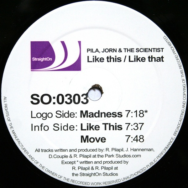DJ Pila , Jorn & The Scientist - Like This / Like That | StraightOn Recordings (SO:0303) - 3