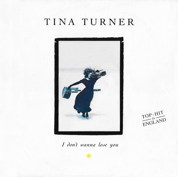 Tina Turner - I Don't Wanna Lose You | Capitol Records (006-20 3744 7)