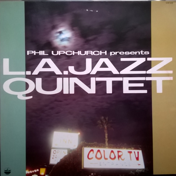 L.A. Jazz Quintet - Phil Upchurch Presents L. A. Jazz Quintet | Paddle Wheel (K28P-6440) - main L.A. Jazz Quintet - Phil Upchurch Presents L. A. Jazz Quintet | Paddle Wheel (K28P-6440) - main