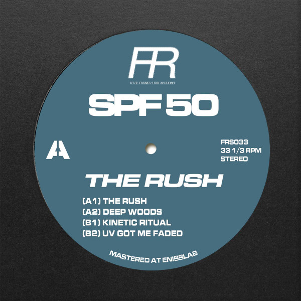 SPF 50 - The Rush | Fixed Rhythms (FRS033)