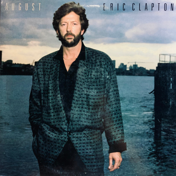Eric Clapton - August | Warner Bros. Records (1-25476) - main Eric Clapton - August | Warner Bros. Records (1-25476) - main
