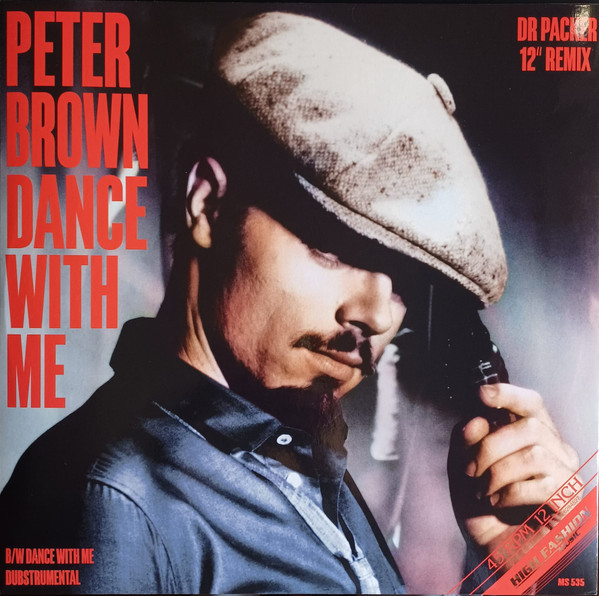 Peter Brown - Dance With Me (Dr Packer 12" Remix) | High Fashion Music (MS 535)