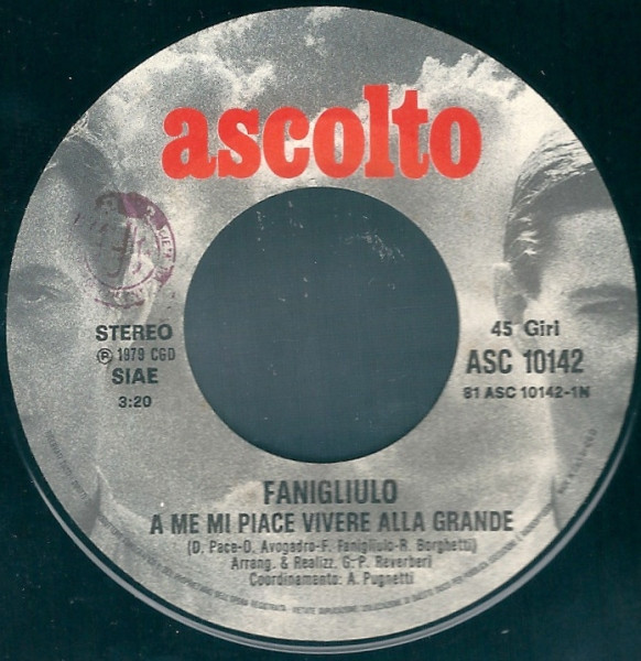Franco Fanigliulo - A Me Mi Piace Vivere Alla Grande / Non Si Sa Mai | Ascolto (ASC 10142) - 3