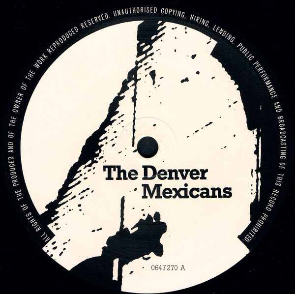 Denver Mexicans - The Denver Mexicans | Still Sane Records (0647 270) - 3 Denver Mexicans - The Denver Mexicans | Still Sane Records (0647 270) - 3