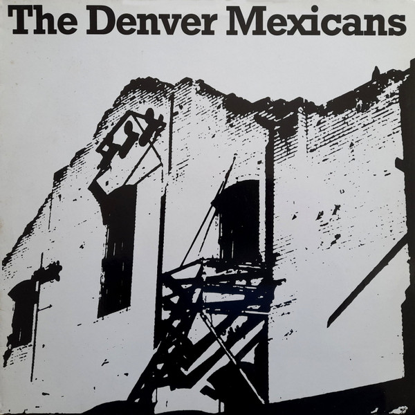 Denver Mexicans - The Denver Mexicans | Still Sane Records (0647 270)