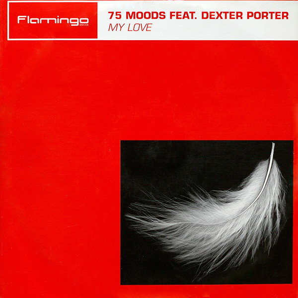 75 Moods - My Love | Flamingo Discos (FLAME 009)