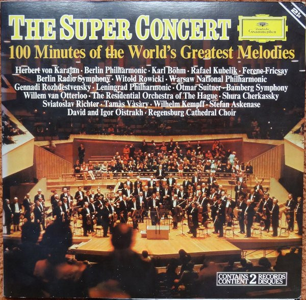 Various - The Super Concert (100 Minutes Of The World's Greatest Melodies) | Deutsche Grammophon (2721 073)