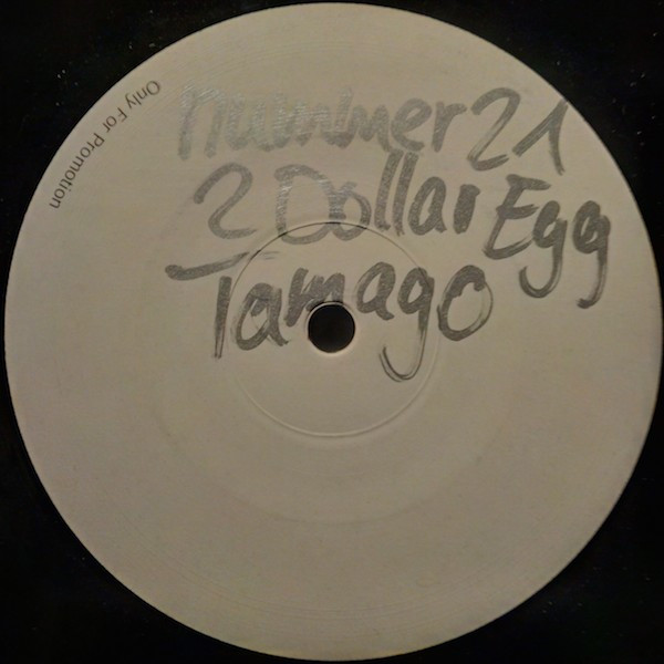 2 Dollar Egg - Tamago | Nummer-Schallplatten (Nummer # 21)