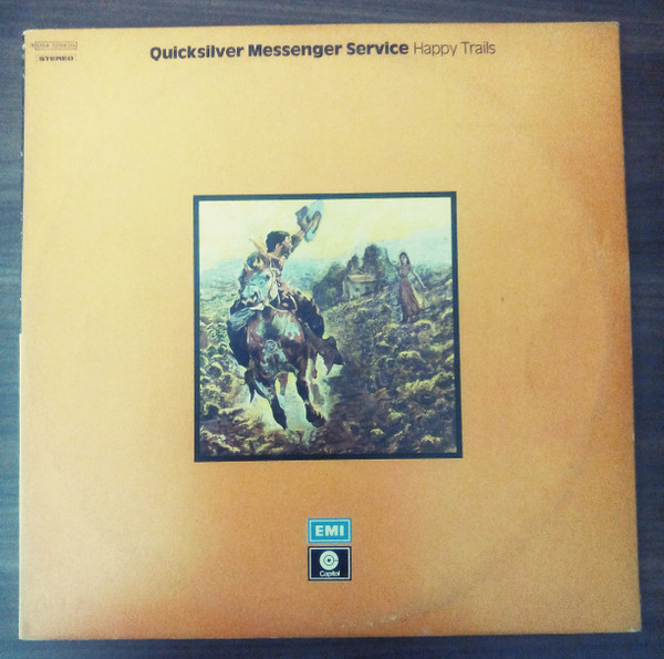 Quicksilver Messenger Service - Happy Trails / Quicksilver | Capitol Records (3C 154-52108/09) - main Quicksilver Messenger Service - Happy Trails / Quicksilver | Capitol Records (3C 154-52108/09) - main