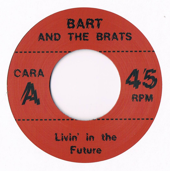 Bart And The Brats - Livin' In The Future | Take The City Records (TTC-006) - 3 Bart And The Brats - Livin' In The Future | Take The City Records (TTC-006) - 3