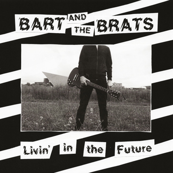 Bart And The Brats - Livin' In The Future | Take The City Records (TTC-006)