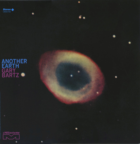 Gary Bartz - Another Earth | Milestone (CR00700) - main Gary Bartz - Another Earth | Milestone (CR00700) - main