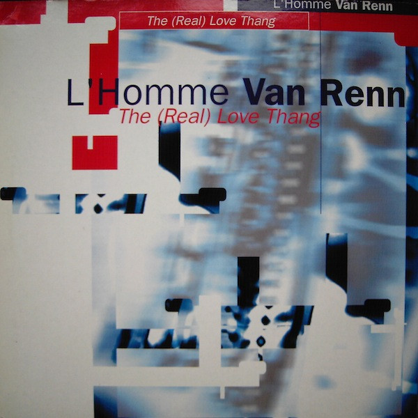 L'Homme Van Renn - The (Real) Love Thang | Max Music (NM1368MX)