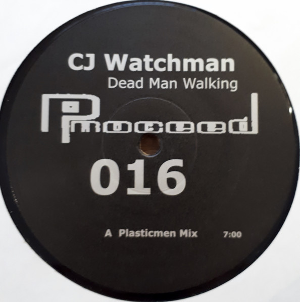 CJ Watchman - Dead Man Walking | Pro-ceed (PC 016) - main