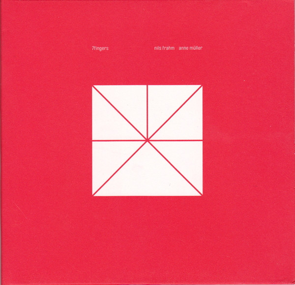Nils Frahm , Anne Müller - 7fingers | Erased Tapes Records (eratp028cd)