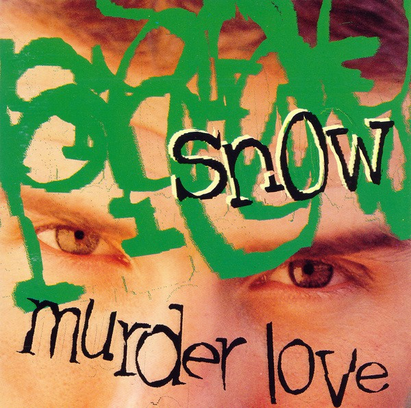 Snow - Murder Love | EastWest Records America (61737-2)