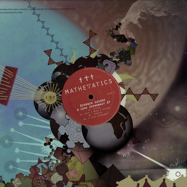 Giorgio Luceri - A Love Supremacy EP | Mathematics Recordings (MATHEMATICS 072)