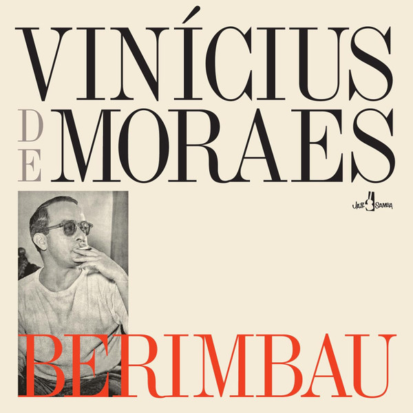 Vinicius De Moraes - Berimbau | Jazz Samba Records (709111)