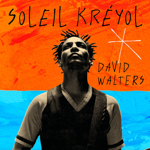 David Walters - Soleil Kréyol | Heavenly Sweetness (none) - main