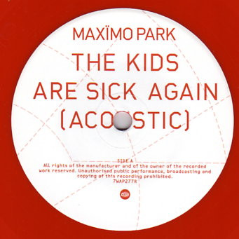 Maxïmo Park - The Kids Are Sick Again | Warp Records (7WAP277R) - 3 Maxïmo Park - The Kids Are Sick Again | Warp Records (7WAP277R) - 3