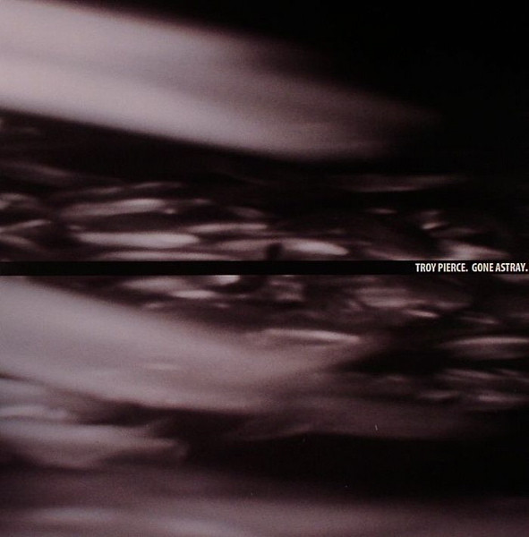 Troy Pierce - Gone Astray EP | M_nus (MINUS 52 LP)