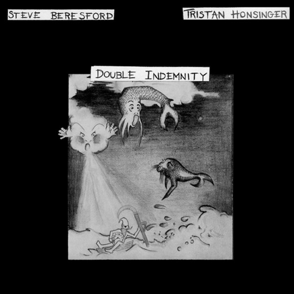 Steve Beresford / Tristan Honsinger / David Toop / Toshinori Kondo - Imitation Of Life / Double Indemnity | Atavistic (UMS/ALP224CD)