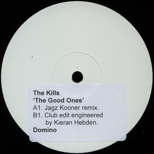 The Kills - The Good Ones (Jagz Kooner Remix & Keiran Hebden Club Edit) (White Label Promo) | Domino (RUG190T)
