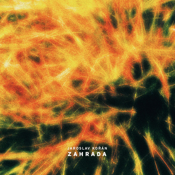 Jaroslav Kořán - Zahrada | Infinite Expanse (IE01)