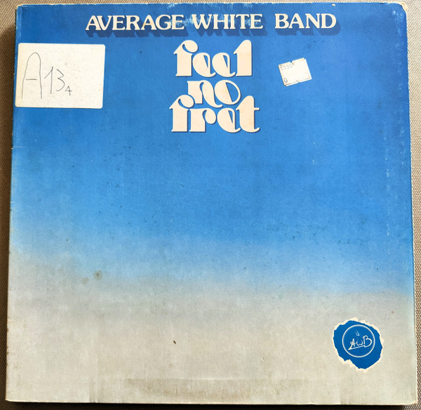 Average White Band - Feel No Fret | RCA (XL 13063) - main Average White Band - Feel No Fret | RCA (XL 13063) - main