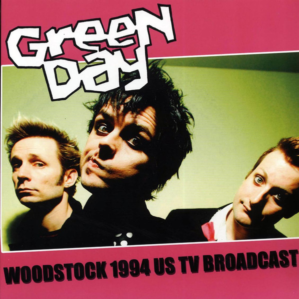 Green Day - Woodstock 1994 US TV Broadcast | Mind Control (MIND784) - main Green Day - Woodstock 1994 US TV Broadcast | Mind Control (MIND784) - main