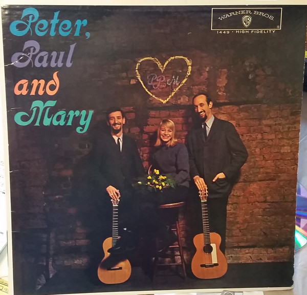 Peter, Paul & Mary - Peter, Paul And Mary | Warner Bros. Records (W 1449)