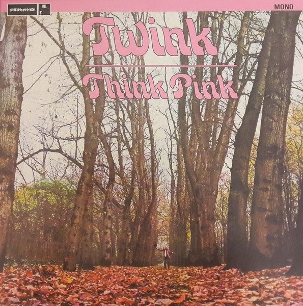 Twink - Think Pink (Mono Edition) | Noiseagonymayhem Records (NAM 022 LP MONO)