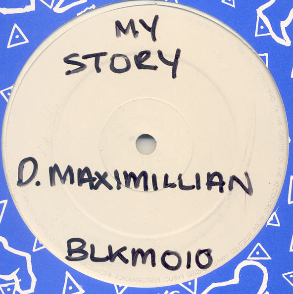 D. Maximillian - My Story | Blakamix (BLKM 010)