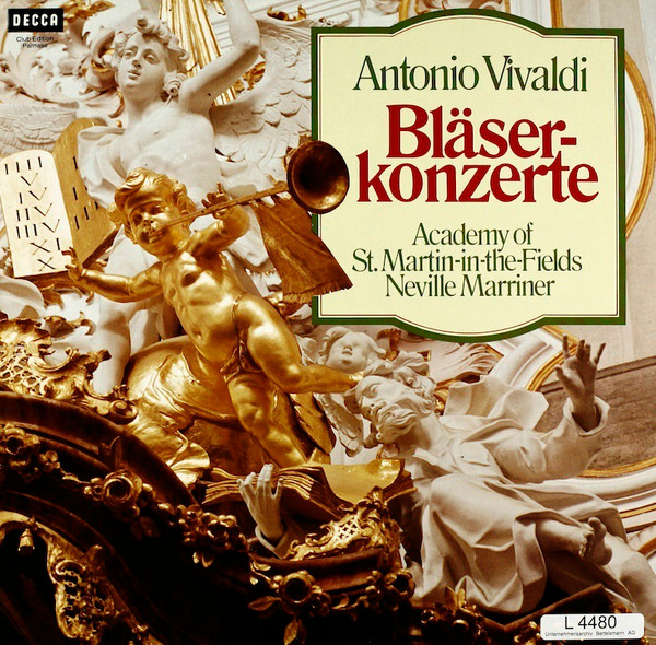 Antonio Vivaldi - The Academy Of St. Martin-in-the-Fields , Sir Neville Marriner - Bläserkonzerte | Decca (34 031 5) - main