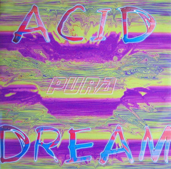 Pura - Acid Dream | 3 Lanka (3LAN010)