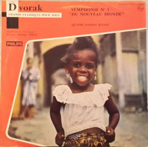 Antonín Dvořák / The Cleveland Orchestra Direction : George Szell - Symphonie N° 5 "Du Nouveau Monde" / Quatre Danses Slaves | Philips (G 03.503 L)