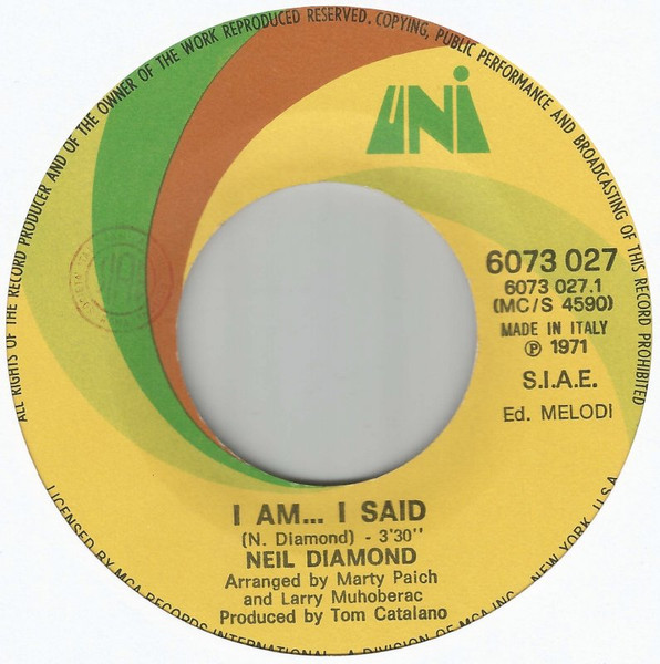 Neil Diamond - I Am... I Said | UNI Records (6073 027) - 3