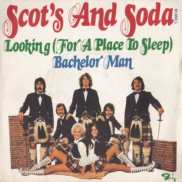 Scots 'N' Soda - Looking (For A Place To Sleep) / Bachelor Man | Barclay (61.555 L)