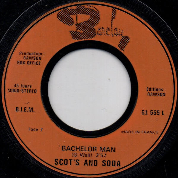 Scots 'N' Soda - Looking (For A Place To Sleep) / Bachelor Man | Barclay (61.555 L) - 4