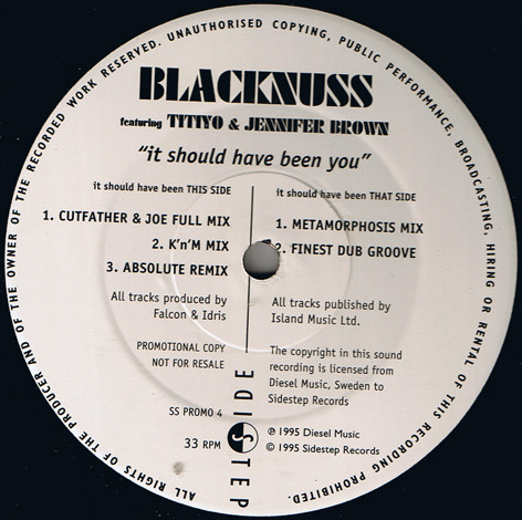 Blacknuss Featuring Titiyo & Jennifer Brown - It Should Have Been You | Sidestep Records (SS PROMO 4)