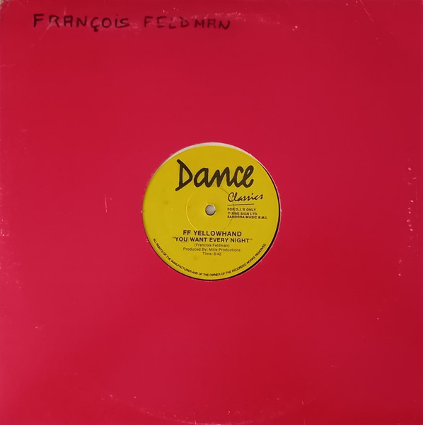 FF Yellowhand / Kreamcicle - You Want Every Night / Hold On | Dance Classics (FF 726) - 3 FF Yellowhand / Kreamcicle - You Want Every Night / Hold On | Dance Classics (FF 726) - 3