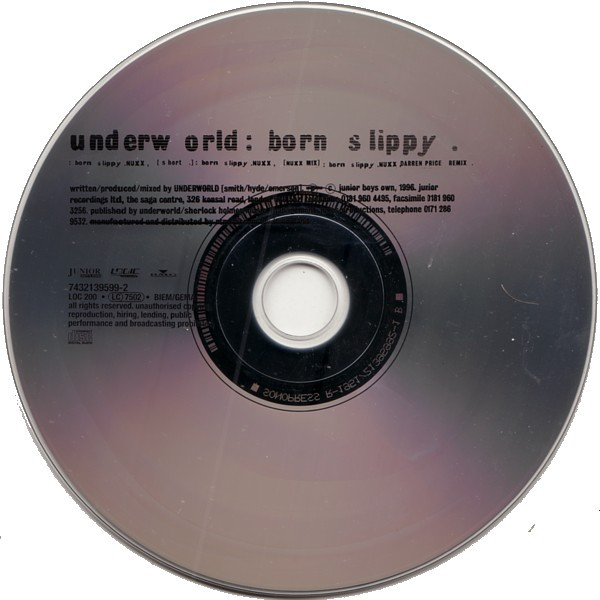 Underworld - Born Slippy | Logic Records (74321 39599-2) - 3 Underworld - Born Slippy | Logic Records (74321 39599-2) - 3