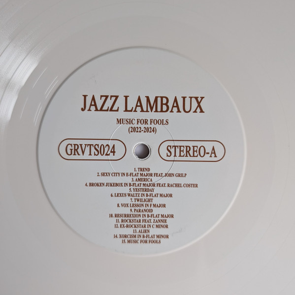 Jazz Lambaux - Music For Fools (2022-2024) | Editions Gravats (GRVTS024) - 3 Jazz Lambaux - Music For Fools (2022-2024) | Editions Gravats (GRVTS024) - 3