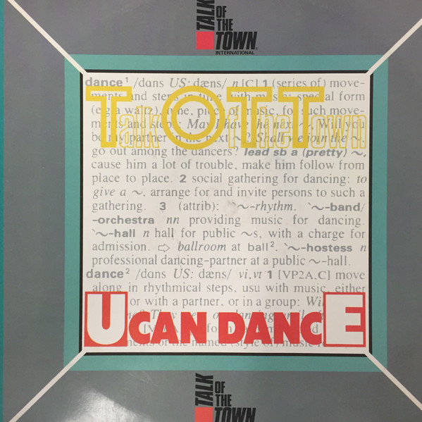 Talk Of The Town - U Can Dance | Talk Of The Town International (TOTT 1001) - main Talk Of The Town - U Can Dance | Talk Of The Town International (TOTT 1001) - main