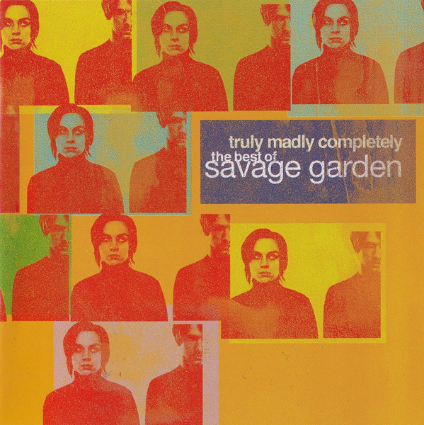 Savage Garden - Truly Madly Completely: The Best Of Savage Garden | Columbia (82876739412)