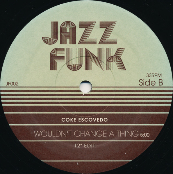 Barry White / Coke Escovedo - Playing Your Game, Baby / I Wouldn't Change A Thing | Jazz Funk (JF002) - 3 Barry White / Coke Escovedo - Playing Your Game, Baby / I Wouldn't Change A Thing | Jazz Funk (JF002) - 3
