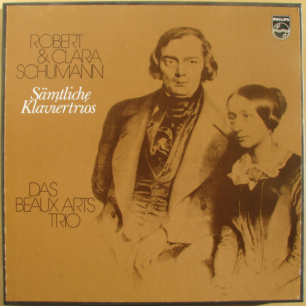Robert Schumann & Clara Schumann , Beaux Arts Trio - Sämtliche Klaviertrios | Philips (6700 051) - main