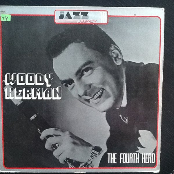Woody Herman - The Fourth Herd | Jazz Legacy (18) - main Woody Herman - The Fourth Herd | Jazz Legacy (18) - main