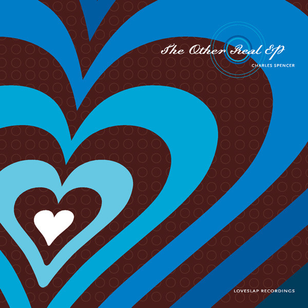Charles Spencer - The Other Real EP | Loveslap! Recordings (SLAP028) - main